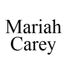 Mariah Carey